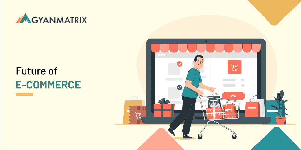 The Future of E-commerce - What's Hot And What's Not