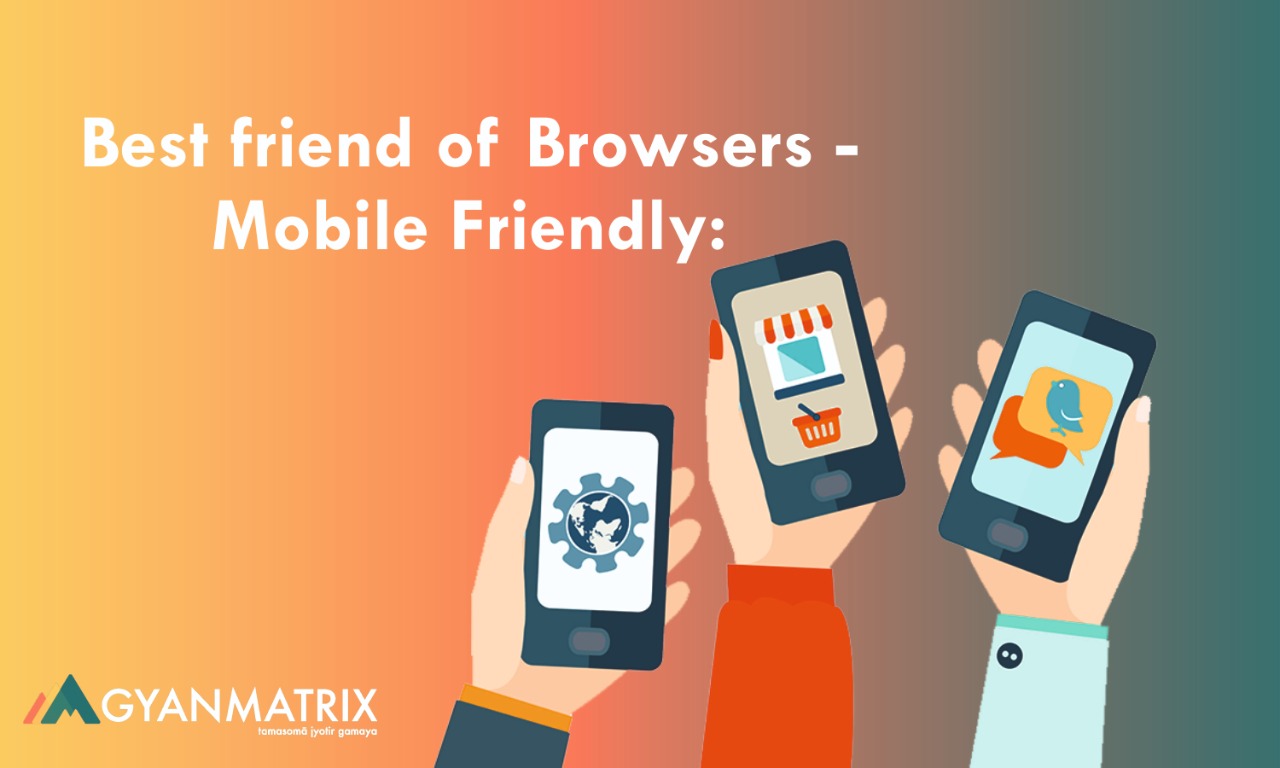 Vector Graphic showing that mobile friendly design is Best friend of Browsers - Tip to keep in mind while hiring an eCommerce website designing company