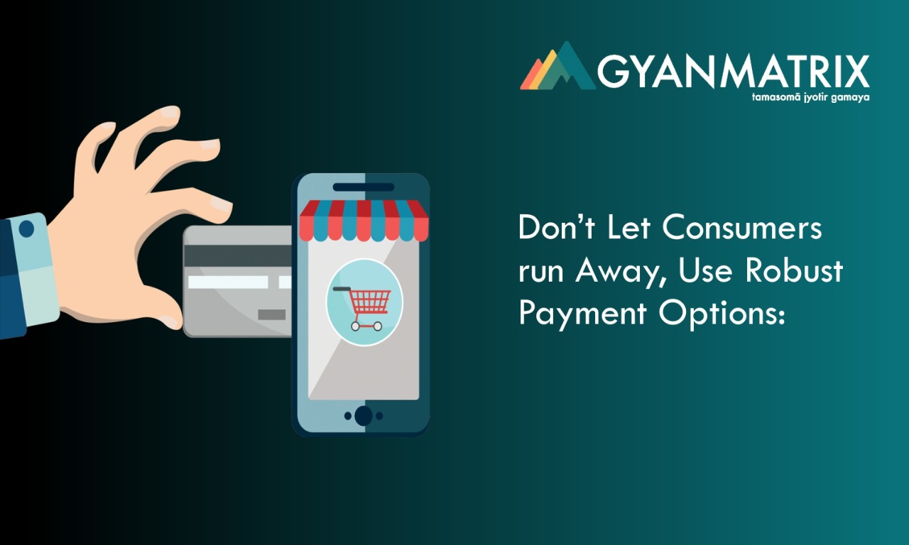 Vector Graphic showing "Don’t let consumers run away, use robust Payment Options" Tip to keep in mind while hiring an eCommerce web development company