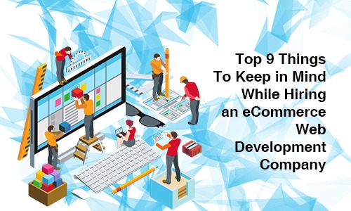 featured image for the post things to keep in mind while hiring an ecommerce web development company