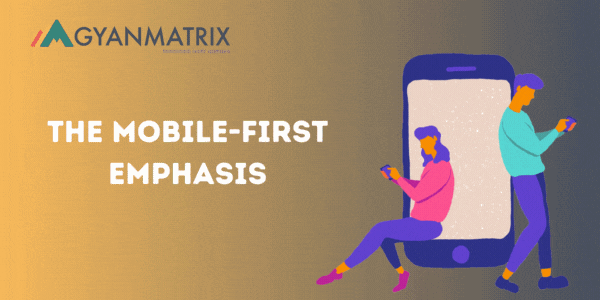 The Mobile-first emphasis